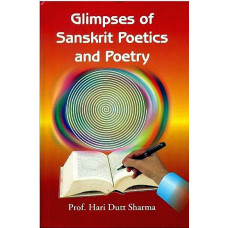 Glimpses of Sanskrit Poetics and Poetry